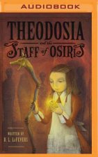 Theodosia and the Staff of Osiris