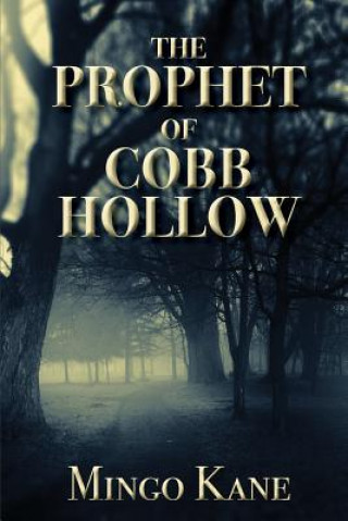 Prophet of Cobb Hollow