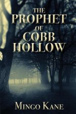 Prophet of Cobb Hollow