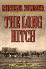 The Long Hitch: A Western Story