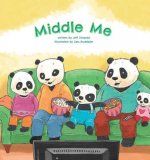 Middle Me: A Growing-Up Story of the Middle Child