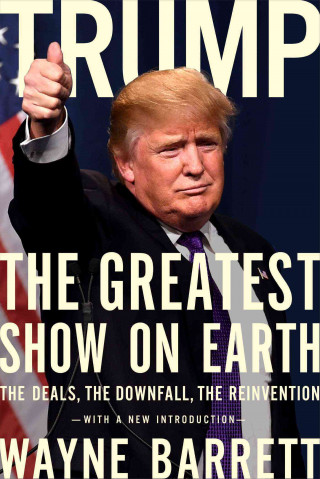 Trump: The Greatest Show On Earth