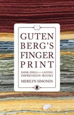 Gutenberg's Fingerprint: A Book Lover Bridges the Digital Divide