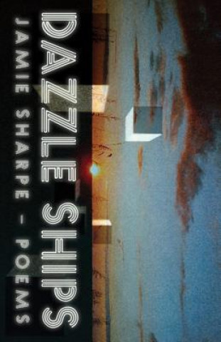 Dazzle Ships: Poems
