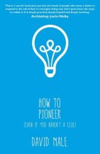 How to Pioneer
