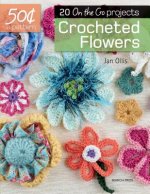Crocheted Flowers: 20 On-The-Go Projects