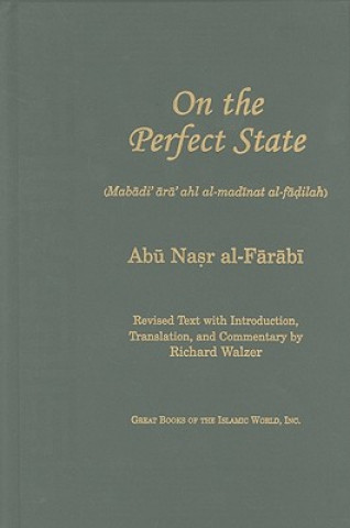 On the Perfect State: Mabadi Ara Ahl Al-Madinat Al-Fadilah