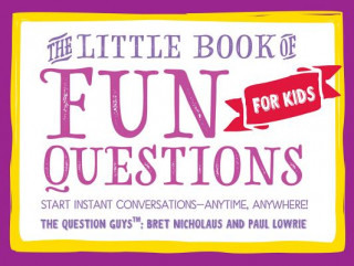 The Little Book of Fun Questions for Kids