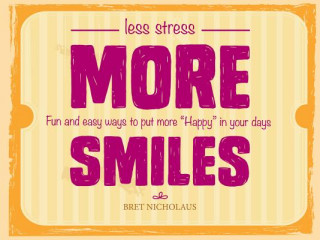 Less Stress More Smiles