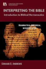 Interpreting the Bible: Introduction to Biblical Hermeneutics