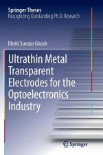 Ultrathin Metal Transparent Electrodes for the Optoelectronics Industry