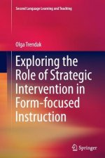 Exploring the Role of Strategic Intervention in Form-focused Instruction