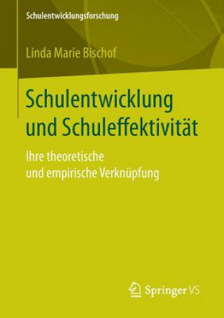 Schulentwicklung und Schuleffektivität