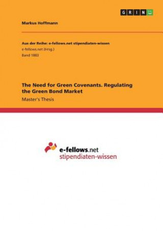Need for Green Covenants. Regulating the Green Bond Market