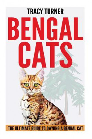 Bengal Cats (Tracy Turner)(Brožovaná)