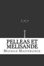 Pelleas Et Melisande