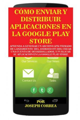 Como Enviar y Distribuir Aplicaciones en la Google Play Store