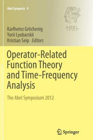 Operator-Related Function Theory and Time-Frequency Analysis