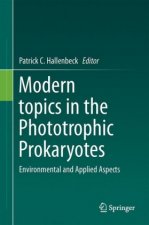 Modern Topics in the Phototrophic Prokaryotes