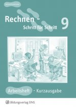 Rechnen Schritt für Schritt 9 - Arbeitsheft / Kurzausgabe