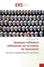 Quelques réflexions utilitaristes sur la notion de 