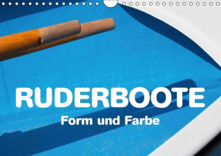 Ruderboote - Form und Farbe (Wandkalender 2017 DIN A4 quer)