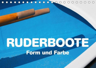 Ruderboote - Form und Farbe (Tischkalender 2017 DIN A5 quer)