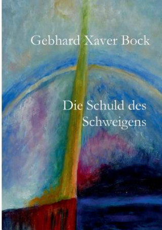 Schuld des Schweigens