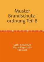 Muster Brandschutzordnung B DIN 14096 Neuauflage 2016 kompakt