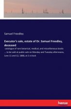 Executor's sale, estate of Dr. Samuel Freedley, deceased