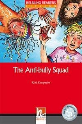 The Anti-bully Squad, Class Set. Level 2 (A1/A2)