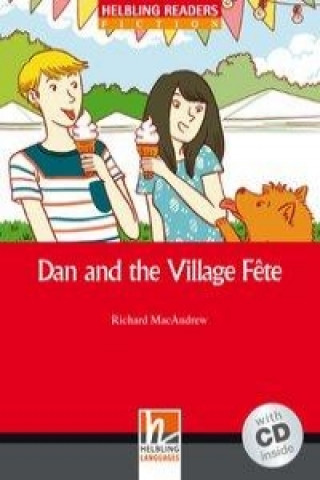 Dan and the Village Fete, mit 1 Audio-CD. Level 1 (A1)
