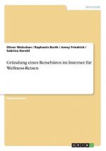 Grundung eines Reiseburos im Internet fur Wellness-Reisen