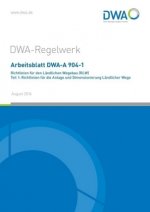 Richtlinien für den Ländlichen Wegebau (RLW). Tl.1