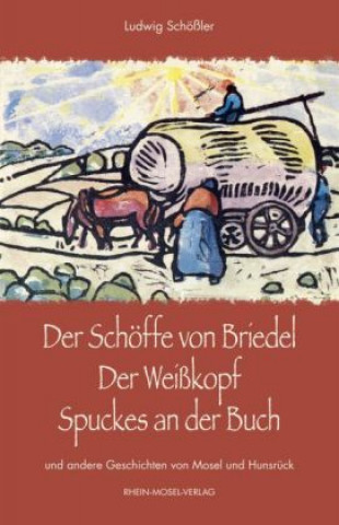 Der Schöffe von Briedel - Der Weißkopf - Spuckes an der Buch