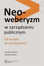 Neoweberyzm w zarzadzaniu publicznym