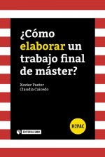 COMO ELABORAR UN TRABAJO FINAL DE MASTER