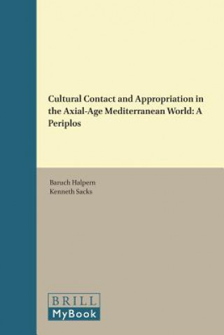 Cultural Contact and Appropriation in the Axial-Age Mediterranean World: A Periplos