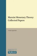 Marxist Monetary Theory: Collected Papers