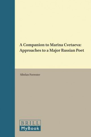 A Companion to Marina Cvetaeva: Approaches to a Major Russian Poet