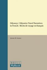 Odysseys / Odyssées: Travel Narratives in French / Récits de Voyage En Français