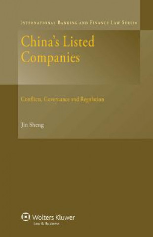 China S Listed Companies: Conflicts, Governance and Regulation