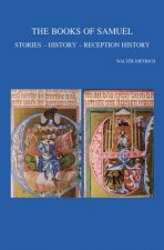 The Books of Samuel: Stories - History - Reception History