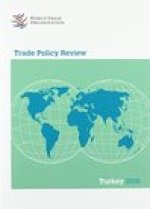 Trade Policy Review 2016: Turkey: Turkey