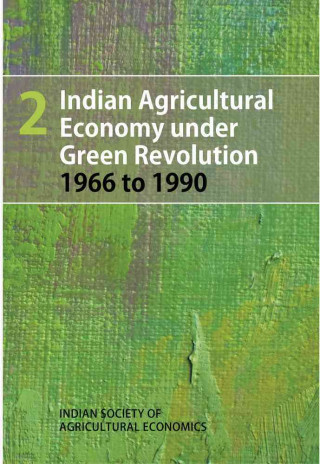 Indian Agricultural Economy under Green Revolution 1966 to 1990