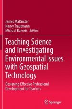 Teaching Science and Investigating Environmental Issues with Geospatial Technology