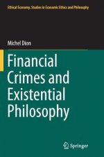 Financial Crimes and Existential Philosophy