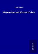 Körperpflege und Körperschönheit