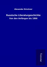 Russische Literaturgeschichte