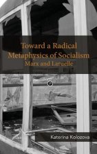 TOWARD A RADICAL METAPHYSICS OF SOCIALIS